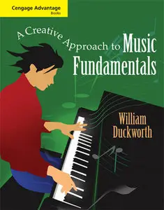 Cengage Advantage Books: A Creative Approach to Music Fundamentals (Repost)