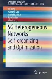 5G Heterogeneous Networks: Self-organizing and Optimization