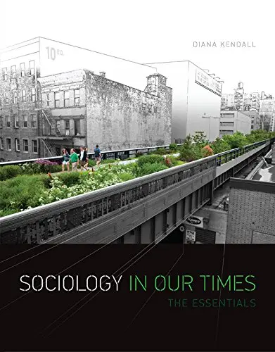 Sociology in Our Times: The Essentials (10th Edition)