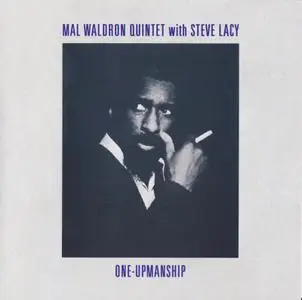 Mal Waldron Quintet with Steve Lacy - One-Upmanship (1998)