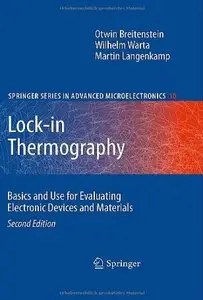 Lock-in Thermography: Basics and Use for Evaluating Electronic Devices and Materials (repost)