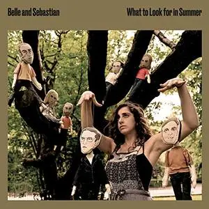 Belle And Sebastian - What To Look For In Summer (2020) [Official Digital Download]