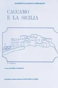 Caccamo e la Sicilia NUOVA EDIZIONE