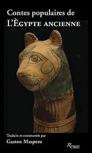 Gaston Maspéro, "Les contes populaires de l'Égypte ancienne"