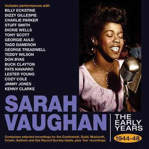 Sarah Vaughan - The Early Years 1944-1948 (2018) {2CD Set, Acrobat Music}