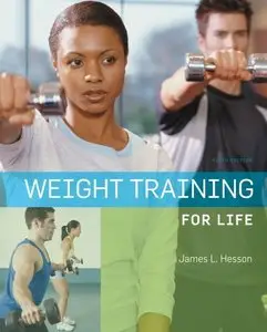 Weight Training for Life, 9th Edition (Repost)