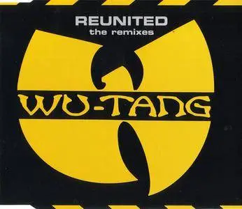 Wu-Tang Clan - Reunited The Remixes (Germany CD5) (1998) {LOUD/RCA} **[RE-UP]**