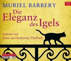 Muriel Barbery - Die Eleganz des Igels