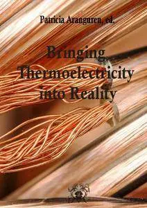 "Bringing Thermoelectricity into Reality" by Patricia Aranguren