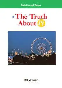 Truth About Pi, Above Level Reader Grade 6
