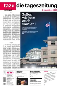 taz die tageszeitung  - 06 November 2024