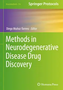 Methods in Neurodegenerative Disease Drug Discovery