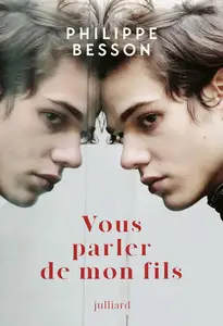 Vous parler de mon fils - Nouveauté Philippe Besson 2025 (French Edition)