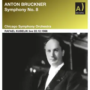 Rafael Kubelik - Bruckner Symphony No. 8 conducted by Rafael Kubelik Live (1966/2026) [Official Digital Download 24/96]