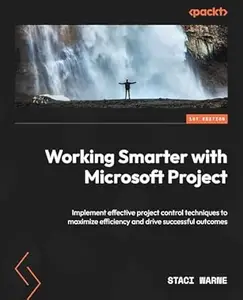 Working Smarter with Microsoft Project