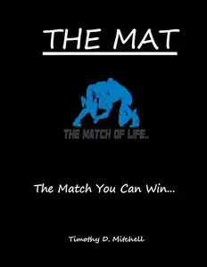 The Mat: The Match You Can Win...