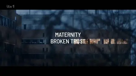 ITV Exposure - Maternity: Broken Trust (2024)