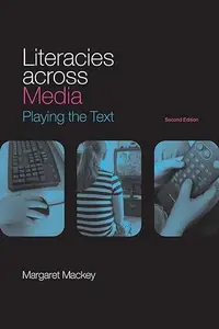 Literacies Across Media: Playing the Text