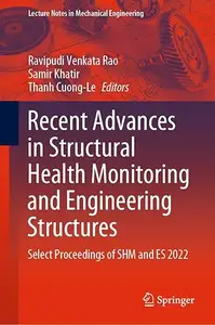 Recent Advances in Structural Health Monitoring and Engineering Structures (Repost)