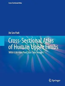 Cross-Sectional Atlas of Human Upper Limbs