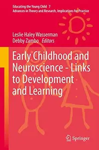 Early Childhood and Neuroscience - Links to Development and Learning