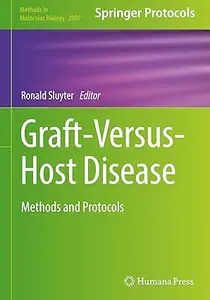 Graft-Versus-Host Disease: Methods and Protocols