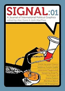 Signal: 01: A Journal of International Political Graphics & Culture