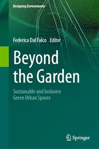 Beyond the Garden: Sustainable and Inclusive Green Urban Spaces