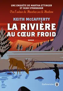Keith McCafferty, "La rivière au coeur froid"