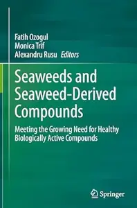 Seaweeds and Seaweed-Derived Compounds