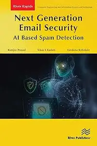 Next Generation Email Security: AI Based Spam Detection