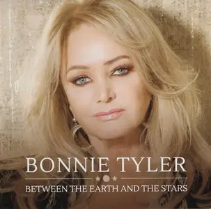 Bonnie Tyler - Between The Earth And The Stars (2019)