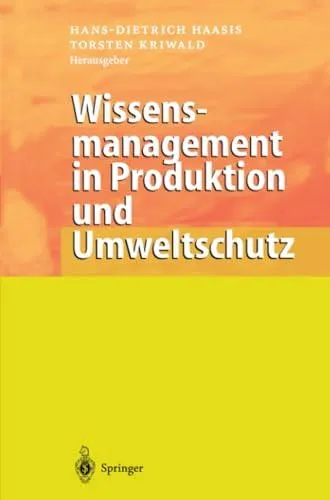 Wissensmanagement in Produktion und Umweltschutz