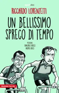 Un bellissimo spreco di tempo - Riccardo Lorenzetti