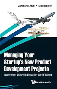 Managing Your Startup's New Product Development Projects