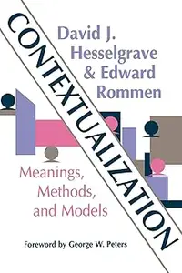 Contextualization: Meanings, Methods, and Models