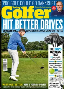 Today's Golfer UK - Issue 462 2025