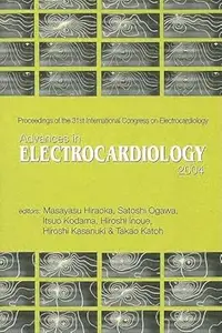 Advances in Electrocardiology 2004: Proceedings of the 31th International Congress on Electrocardiology