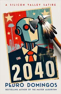 2040: A Silicon Valley Satire