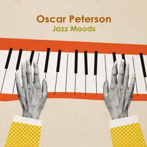 Oscar Peterson - Oscar Peterson - Jazz Moods (2026)