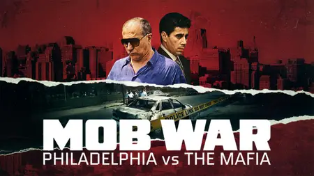 Mob War: Philadelphia vs. The Mafia (2025)