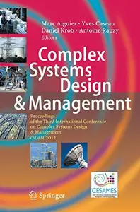 Complex Systems Design & Management: Proceedings of the Third International Conference on Complex Systems Design & Management C