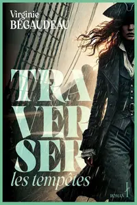 Virginie Bégaudeau, "Traverser les tempêtes"