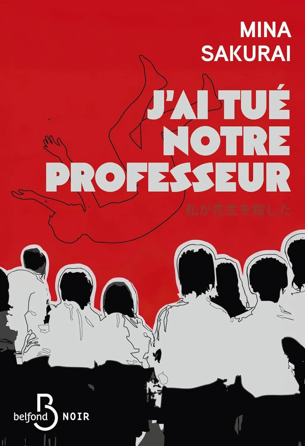 Mina Sakurai, "J'ai tué le professeur"