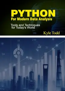 PYTHON FOR MODERN DATA ANALYSIS:: Tools and Techniques for Today's World