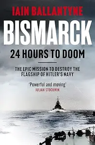 Bismarck: 24 Hours to Doom