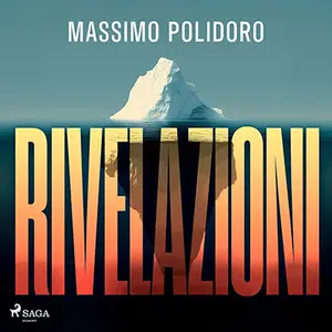 «Rivelazioni. Il libro dei segreti e dei complotti» by Massimo Polidoro