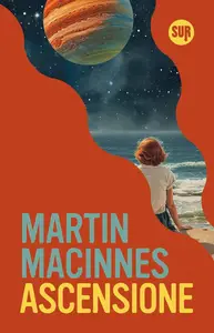 Martin MacInnes - Ascensione