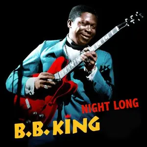 B.B. King - Night Long (Remastered) (2025) [Official Digital Download]