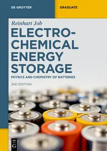 Electrochemical Energy Storage: Physics and Chemistry of Batteries, 2nd Edition